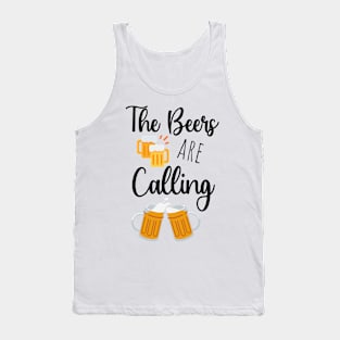 The Beers Are Calling Tank Top